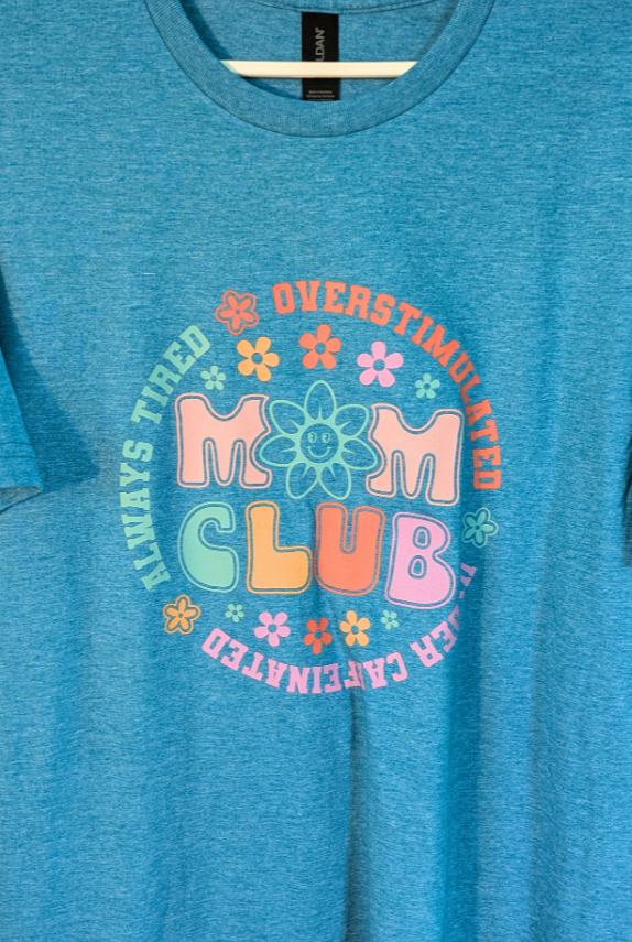 T-Shirt ~ Moms Club