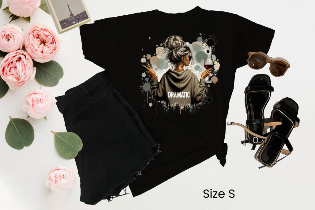T-Shirt ~ Dramatic