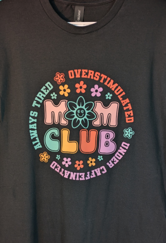 T-Shirt ~ Mom Club