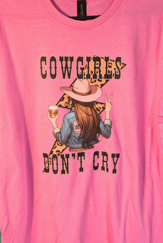 T-Shirt ~ Cowgirls Don't Cry