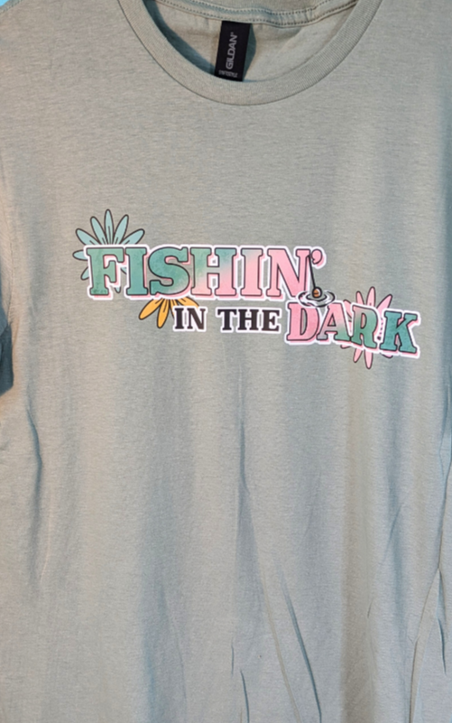 T-Shirt ~ Fishing in the Dark