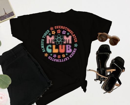 T-Shirt ~ Mom Club